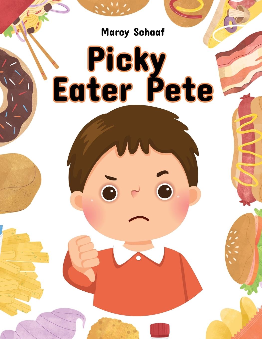 Book Picky Eater Pete Marcy Schaaf