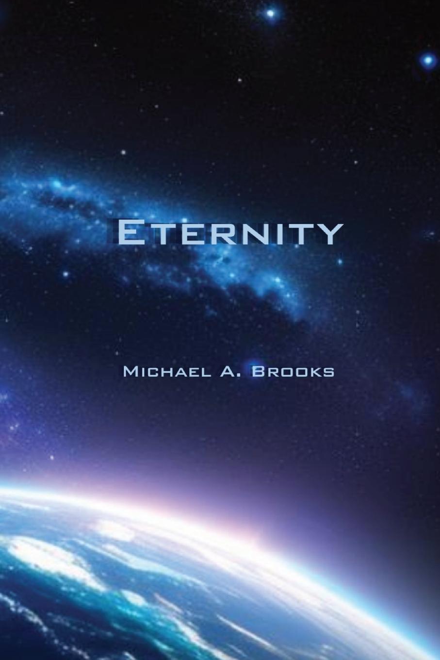 Knjiga Eternity Michael A. Brooks