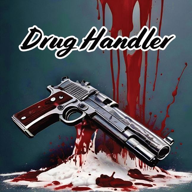Knjiga Drug Handler Tommy Watkins