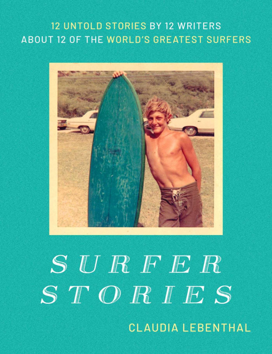 Libro Surfer Stories Lebenthal