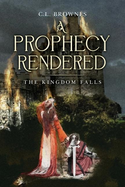Knjiga A Prophecy Rendered 