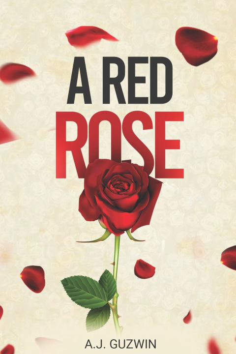 Knjiga A Red Rose A.J. Guzwin
