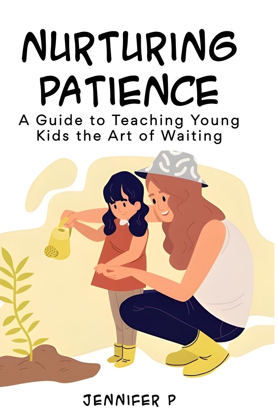 Knjiga Nurturing Patience Jennifer P