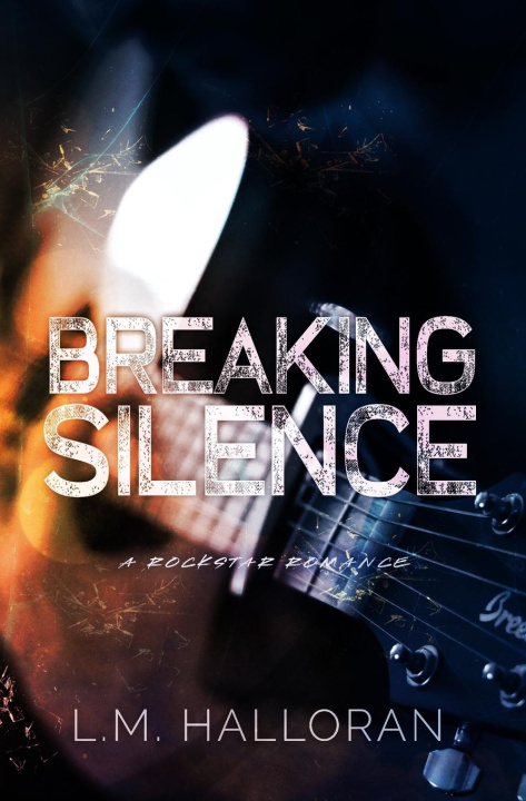 Book Breaking Silence L.M. Halloran