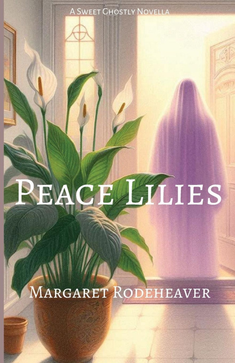 Buch Peace Lilies Margaret Rodeheaver
