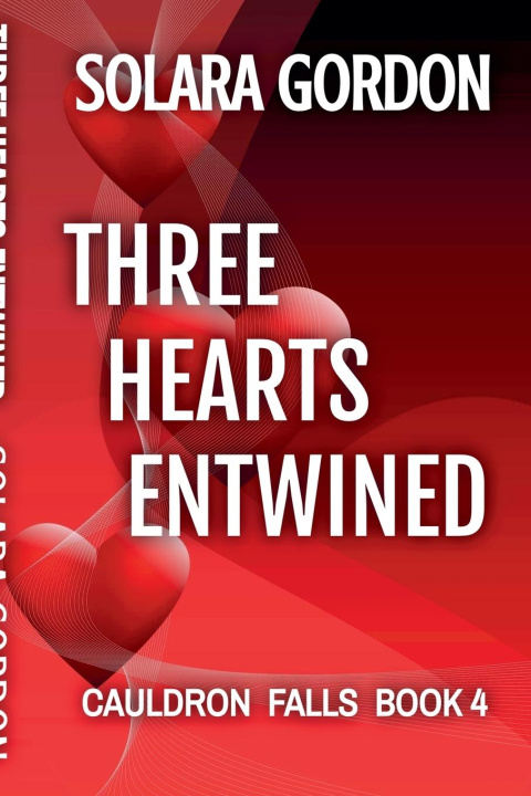 Kniha Three Hearts Entwined Solara Gordon