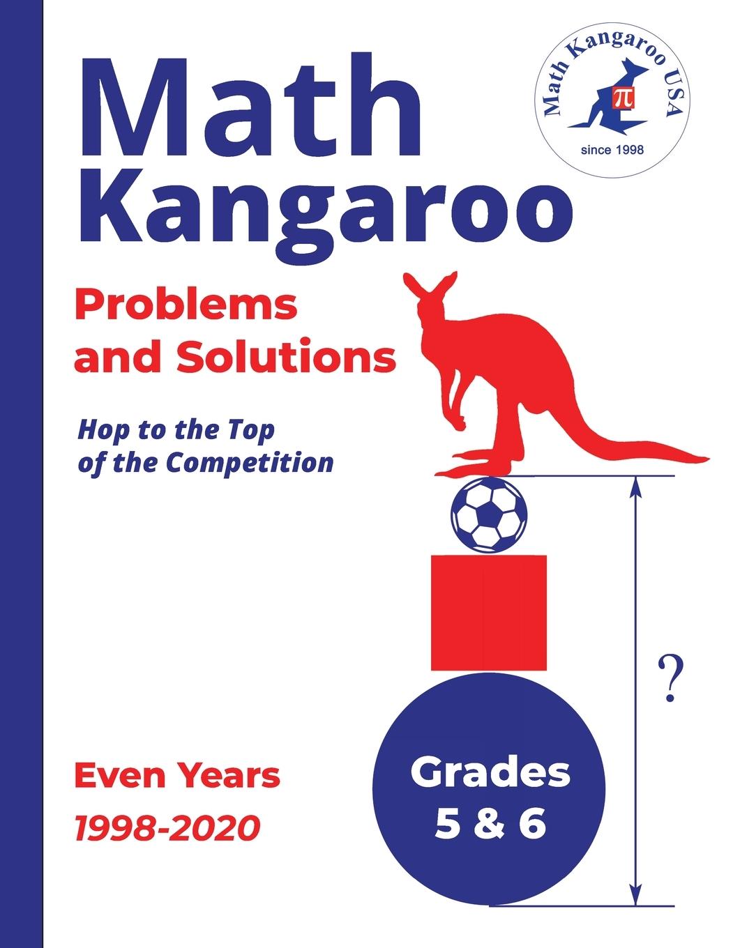 Książka Math Kangaroo Problems and Solutions - Grades 5 & 6 - Even Years Math Kangaroo USA