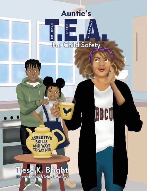 Knjiga Auntie's TEA for Child Safety Tiese K Bright