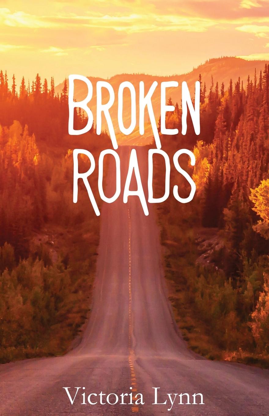 Knjiga Broken Roads Victoria Lynn