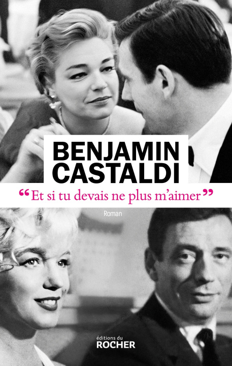 Livro Et si tu devais ne plus m'aimer Benjamin Castaldi