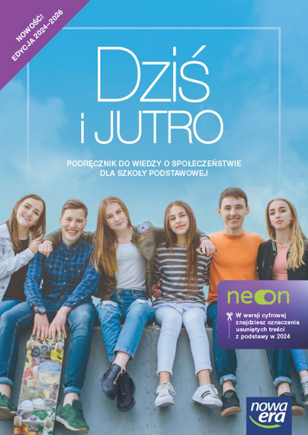 Kniha Dziś i jutro NEON Wiedza o społeczeństwie, podręcznik dla klasy 8 szkoły podstawowej EDYCJA 2024-2026 Aleksandra Kucia-Maćkowska