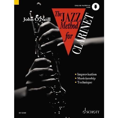 Kniha JOHN O'NEILL : THE JAZZ METHOD FOR CLARINET - COMPLETE COURSES FOR PLAYERS OF ALL AGES + ONLINE RECO JOHN O'NEILL