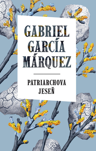 Carte Patriarchova jeseň Gabriel Garcia Marquez