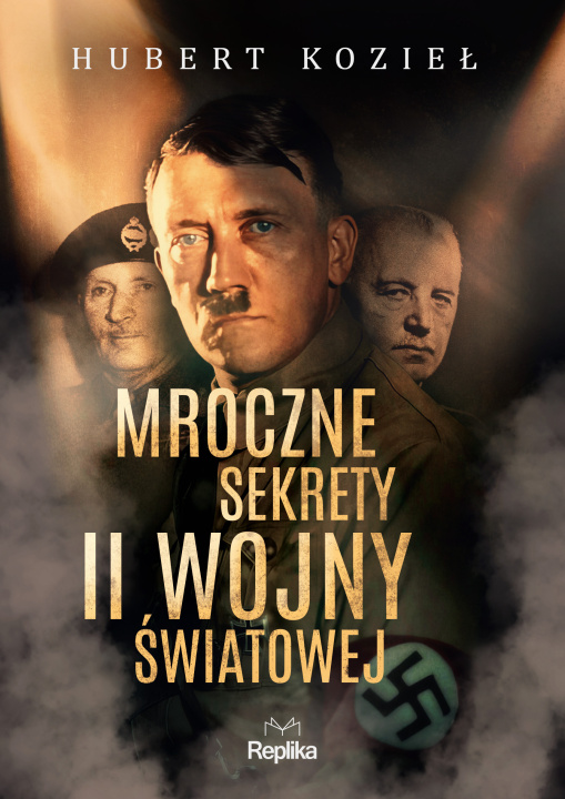 Książka Mroczne sekrety II wojny światowej Kozieł Hubert