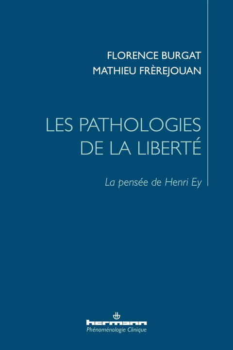 Knjiga Les pathologies de la liberté Florence Burgat