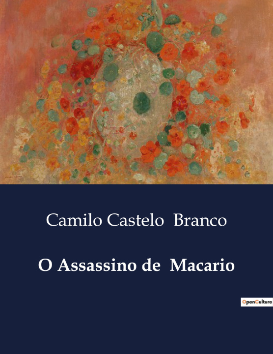 Livro O ASSASSINO DE MACARIO BRANCO CAMILO CASTELO