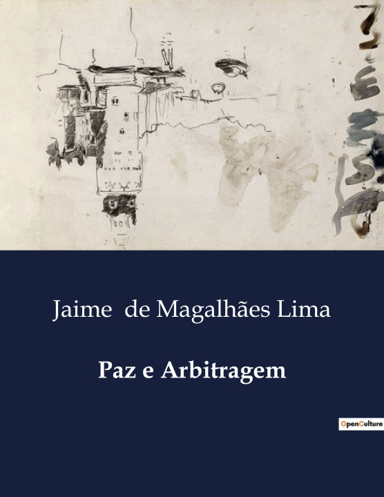 Knjiga PAZ E ARBITRAGEM DE MAGALHAES LIMA JAIME