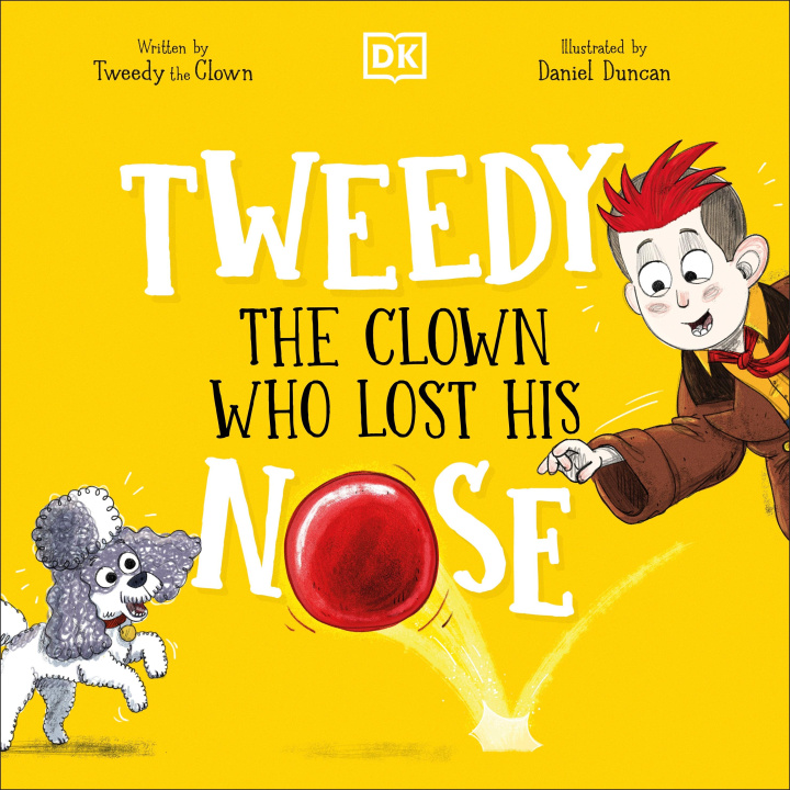 Kniha Tweedy: The Clown Who Lost His Nose 