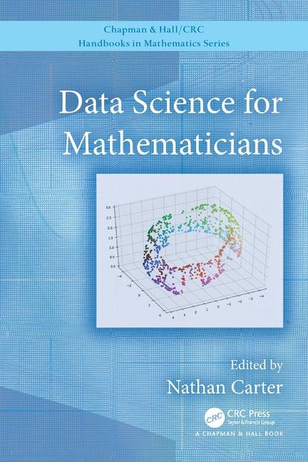 Book Data Science for Mathematicians Nathan Carter
