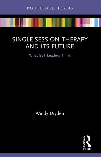 Book Single-Session Therapy and Its Future Dryden