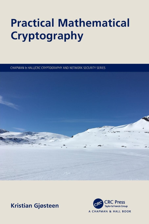Knjiga Practical Mathematical Cryptography Kristian Gjøsteen