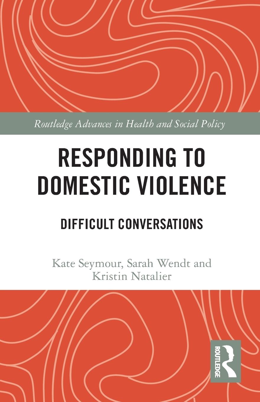 Knjiga Responding to Domestic Violence Seymour