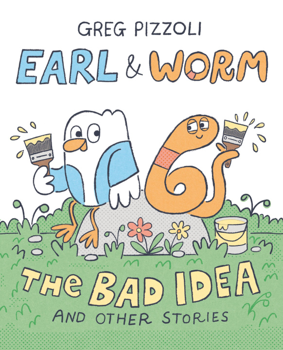 Livro Earl & Worm #1: The Bad Idea and Other Stories Greg Pizzoli