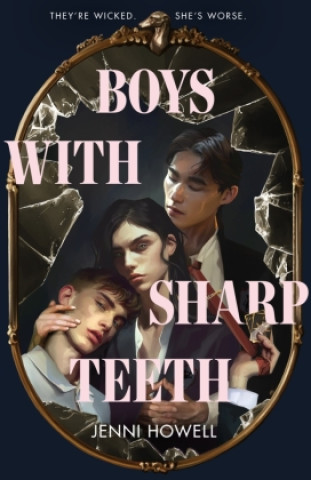 Książka Boys With Sharp Teeth Jenni Howell