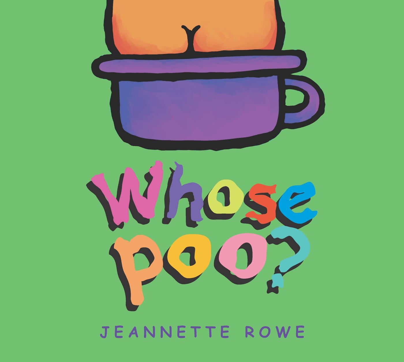 Book Whose Poo? Jeannette Rowe