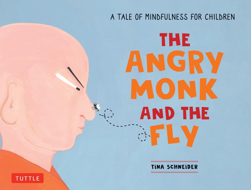 Book The Angry Monk and the Fly Tina Schneider