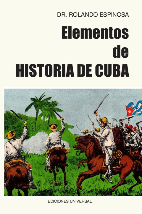 Buch ELEMENTOS DE HISTORIA DE CUBA Rolando Espinosa