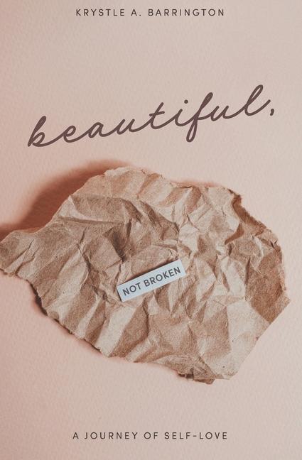 Knjiga Beautiful, Not Broken Krystle Barrington