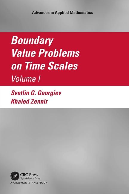 Kniha Boundary Value Problems on Time Scales, Volume I Svetlin Georgiev