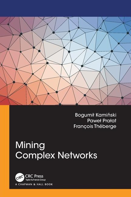 Book Mining Complex Networks Francois Theberge