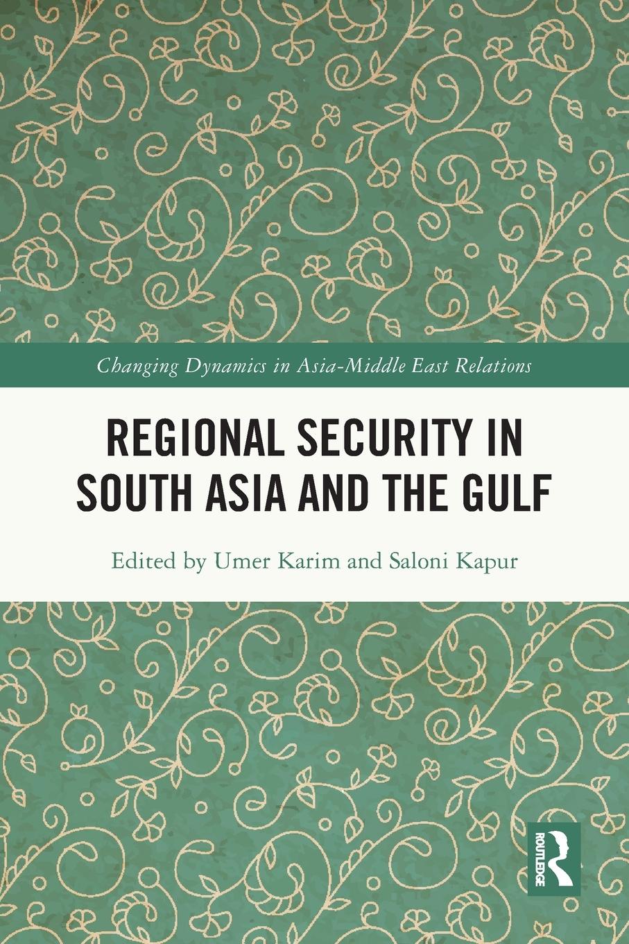 Knjiga Regional Security in South Asia and the Gulf Umer Karim