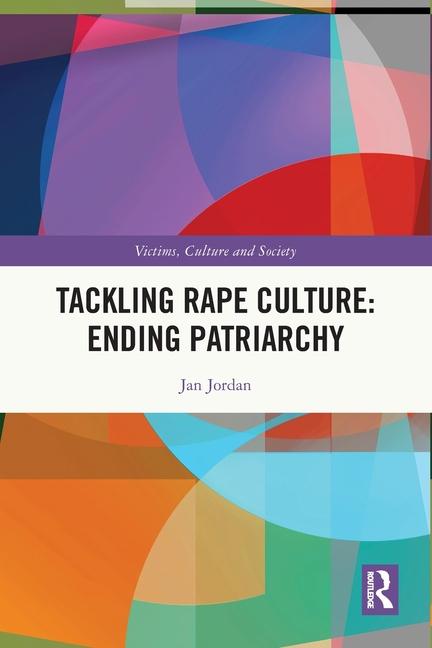 Boek Tackling Rape Culture: Ending Patriarchy Jordan
