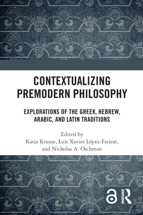 Knjiga Contextualizing Premodern Philosophy Luis Xavier Lopez-Farjeat