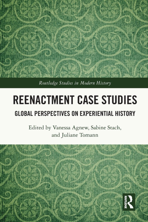 Knjiga Reenactment Case Studies Juliane Tomann
