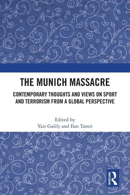 Knjiga The Munich Massacre Yair Galily