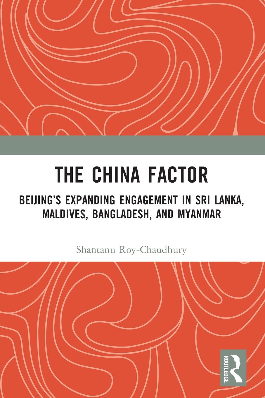 Knjiga The China Factor Shantanu Roy-Chaudhury