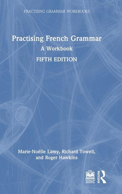 Libro Practising French Grammar Richard Towell