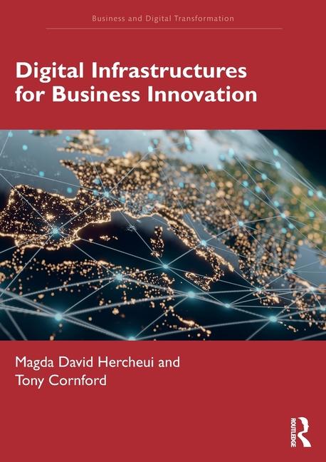 Book Digital Infrastructures for Business Innovation Tony Cornford