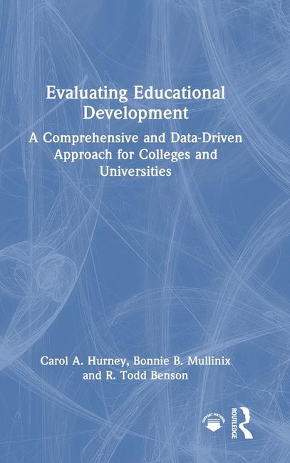 Knjiga Evaluating Educational Development Carol A. Hurney