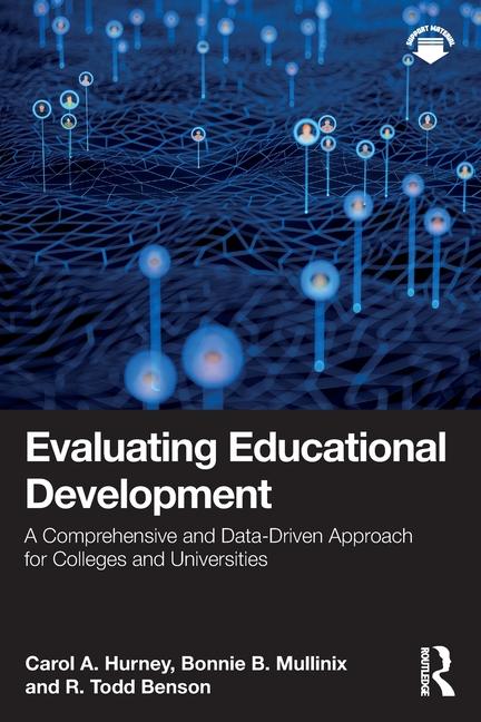 Kniha Evaluating Educational Development Carol A. Hurney