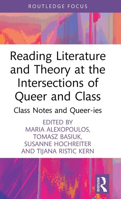Boek Reading Literature and Theory at the Intersections of Queer and Class Susanne Hochreiter