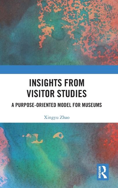 Knjiga Insights from Visitor Studies Xingyu Zhao