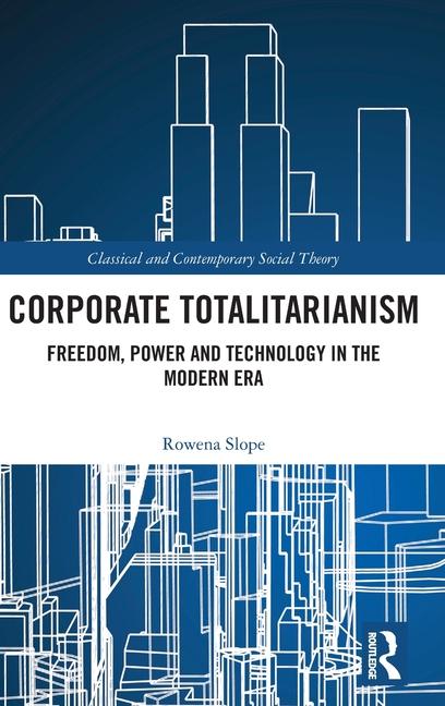 Libro Corporate Totalitarianism Slope