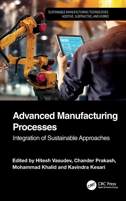 Livro Advanced Manufacturing Processes Hitesh Vasudev
