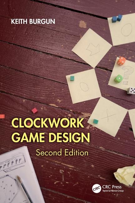 Carte Clockwork Game Design Keith Burgun