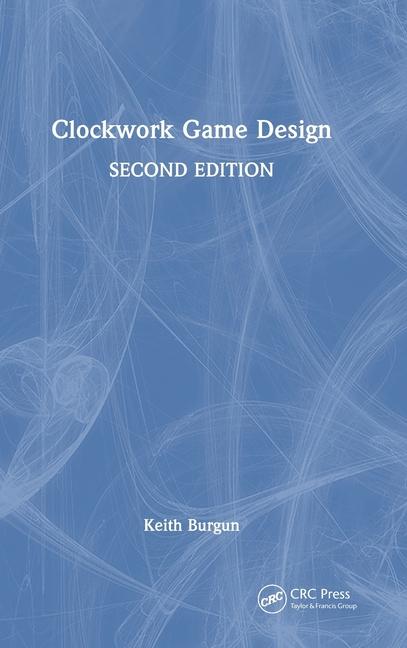 Book Clockwork Game Design Keith Burgun
